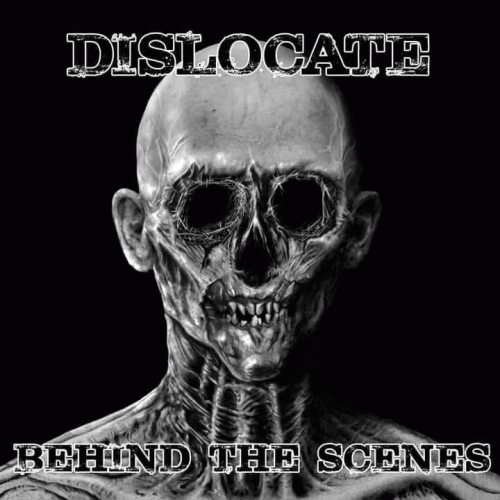Dislocate (FRA) : Behind the Scenes